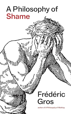 Seller image for A Philosophy of Shame: A Revolutionary Emotion for sale by 3Brothers Bookstore