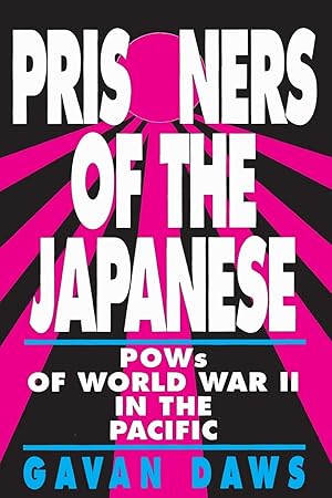 Immagine del venditore per Prisoners of the Japanese: POWs of World War II in the Pacific venduto da Zoom Books East