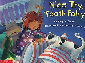 Bild des Verk�ufers f�r Nice Try, Tooth Fairy zum Verkauf von Goodwill of Colorado