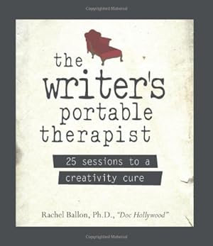 Image du vendeur pour The Writer's Portable Therapist: 25 Sessions to a Creativity Cure mis en vente par Zoom Books Company