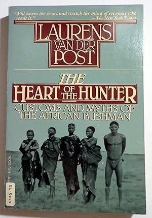 Seller image for The Heart of the Hunter: Customs and Myths of the African Bushman for sale by Zoom Books Company