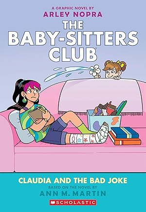 Seller image for Claudia and the Bad Joke: A Graphic Novel (The Baby-sitters Club #15) (The Baby-Sitters Club Graphix) for sale by Reliant Bookstore