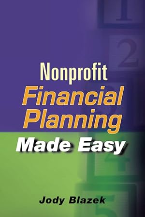 Immagine del venditore per Nonprofit Financial Planning Made Easy (Wiley Nonprofit Law, Finance, and Management (Hardcover)) venduto da Zoom Books Company