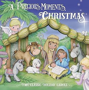 Immagine del venditore per A Precious Moments Christmas: Two Classic Holiday Carols (A Christian Christmas Book for Children) venduto da Zoom Books East