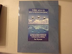 Imagen del vendedor de Three Keys to Self-Understanding: An Innovative and Effective Combination of the Myers-Briggs Type Indicator Assessment Tool, the Enneagram, and Inner-Child Healing a la venta por Goodwill of Colorado