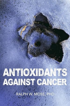 Bild des Verk�ufers f�r Antioxidants Against Cancer zum Verkauf von Greenworld Books