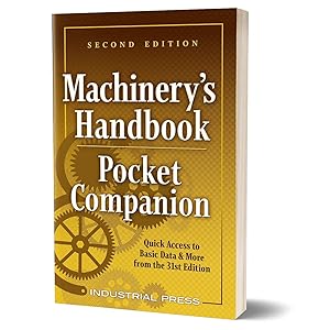 Imagen del vendedor de Machinery's Handbook Pocket Companion: Quick Access to Basic Data & More from the 31st. Edition a la venta por Zoom Books Company