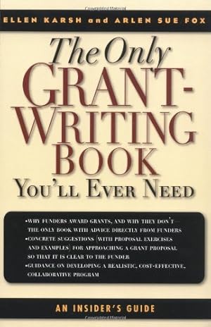 Bild des Verk�ufers f�r The Only Grant-Writing Book You'll Ever Need: An Insider's Guide zum Verkauf von Zoom Books Company