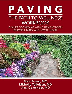 Imagen del vendedor de PAVING the Path to Wellness Workbook a la venta por Zoom Books East