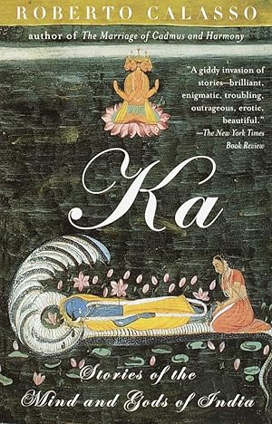 Imagen del vendedor de Ka: Stories of the Mind and Gods of India a la venta por Zoom Books Company