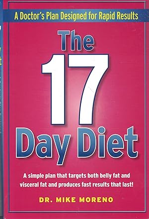 Bild des Verk�ufers f�r The 17 Day Diet: A Doctor's Plan Designed for Rapid Results zum Verkauf von Greenworld Books
