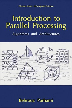Imagen del vendedor de Introduction to Parallel Processing: Algorithms and Architectures (Series in Computer Science) a la venta por Greenworld Books