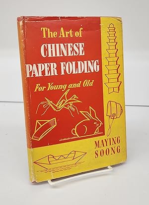 The Art of Chinese Paper Folding For Young and Old