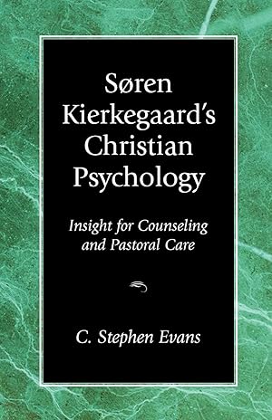 Seller image for Soren Kierkegaard's Christian Psychology: Insight for Counseling & Pastoral Care for sale by Zoom Books Company