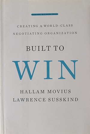 Immagine del venditore per Built to Win: Creating a World-class Negotiating Organization venduto da Zoom Books East