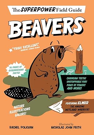 Seller image for Beavers (Superpower Field Guide) for sale by Greenworld Books