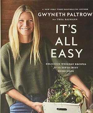 Immagine del venditore per It's All Easy: Delicious Weekday Recipes for the Super-Busy Home Cook venduto da Greenworld Books