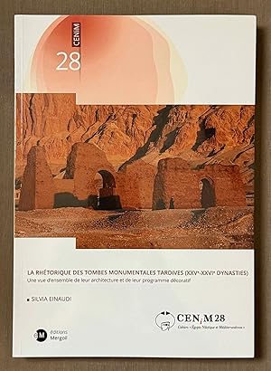 Imagen del vendedor de La rh�torique des tombes monumentales tardives (XXVe-XXVIe dynasties). Une vue d'ensemble de leur architecture et de leur programme d�coratif a la venta por Meretseger Books