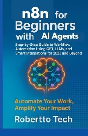Image du vendeur pour N8n for Beginners with AI Agents mis en vente par Rarewaves.com USA