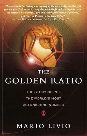 Seller image for The Golden Ratio: The Story of PHI, the World's Most Astonishing Number for sale by Zoom Books Company