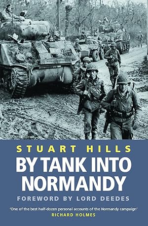 Bild des Verk�ufers f�r By Tank into Normandy: A Memoir of the Campaign in North-West Europe from D-Day to Ve Day (Cassell Military Paperbacks) zum Verkauf von Zoom Books Company