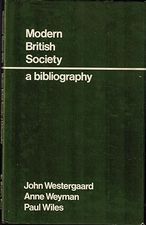 Image du vendeur pour Modern British Society: A Bibliography mis en vente par UHR Books