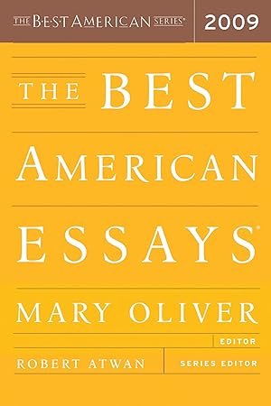 Seller image for The Best American Essays 2009: The Finest Literary Writing Selected by Award-Winning Poet Mary Oliver for sale by Zoom Books Company