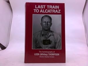 Imagen del vendedor de Last Train to Alcatraz que vende ThriftBooks-Dallas