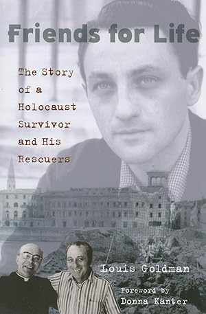 Immagine del venditore per Friends for Life: The Story of a Holocaust Survivor and His Rescuers venduto da Greenworld Books