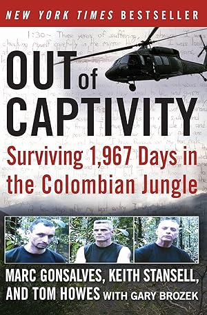Seller image for Out of Captivity: Surviving 1,967 Days in the Colombian Jungle for sale by Greenworld Books