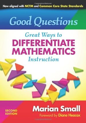 Immagine del venditore per Good Questions: Great Ways to Differentiate Mathematics Instruction venduto da Greenworld Books
