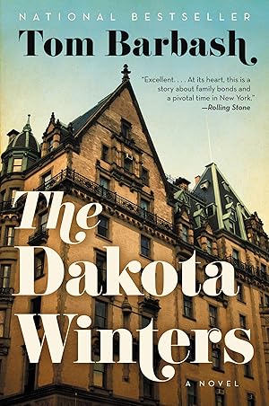 Seller image for The Dakota Winters: A Hilarious and Poignant Family Saga of Fathers and Sons During John Lennon's Final Year for sale by Greenworld Books