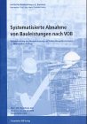 Imagen del vendedor de Systematisierte Abnahme von Bauleistungen nach VOB. Rationalisierung der Abnahmeleistung und frühen Mängelfeststellung.: Stand VOB/B 2000. Über 200 Checklisten zum Kopieren und auf CD-ROM. que vende Vulkaneifel Bücher