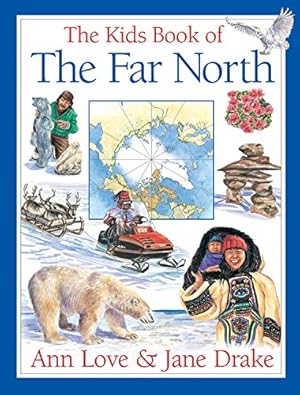 Seller image for The Kids Book of the Far North for sale by Greenworld Books