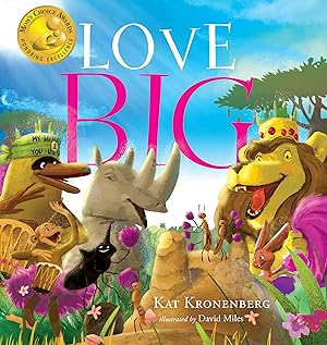 Bild des Verk�ufers f�r Love Big: A Sweet Story on the Power of Kindness and Caring (The Live Big Series) (Book 2) zum Verkauf von Austin Goodwill 1101