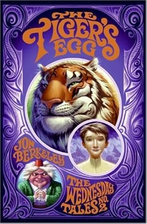Bild des Verk�ufers f�r The Tiger's Egg: The Wednesday Tales No. 2 zum Verkauf von Zoom Books Company