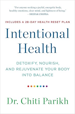 Imagen del vendedor de Intentional Health: Detoxify, Nourish, and Rejuvenate Your Body into Balance a la venta por Austin Goodwill 1101
