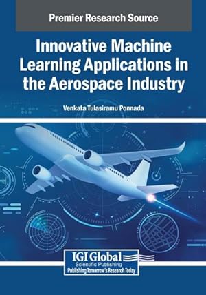 Immagine del venditore per Innovative Machine Learning Applications in the Aerospace Industry venduto da AHA-BUCH GmbH