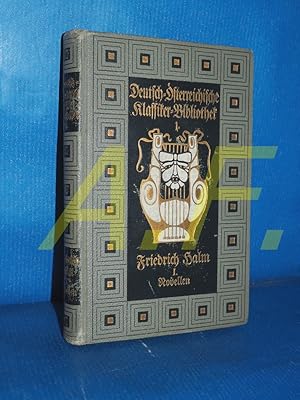 Seller image for Friedrich Halm Ausgew�hlte Werke 1. Band : Novellen (Deutsch-�sterreichische Klassiker-Bibliothek 1. Band) (Inhalt: Einleitung / Die Marzipan-Lise / Das Haus an der Veronabr�cke) for sale by Antiquarische Fundgrube e.U.
