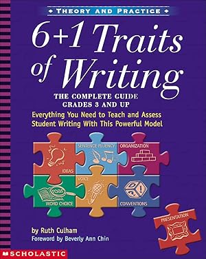 Seller image for 6 + 1 Traits of Writing: The Complete Guide, Grades 3 and Up for sale by Books for Life