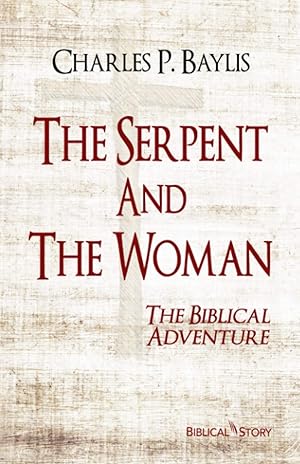 Seller image for The Serpent And The Woman: The Biblical Adventure for sale by Zoom Books Company