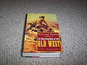 Immagine del venditore per Wild and Woolly: An Encyclopedia of the Old West venduto da Ocean State Book Company
