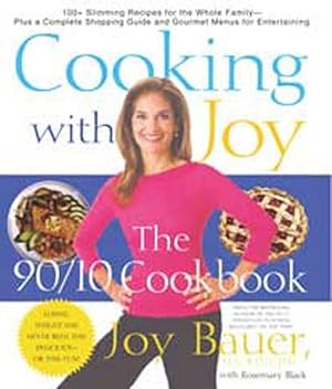 Seller image for Cooking With Joy: The 90/10 Cookbook for sale by Books for Life