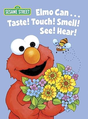 Seller image for Elmo Can. Taste! Touch! Smell! See! Hear! (Sesame Street) (Big Bird's Favorites Board Books) for sale by Books for Life