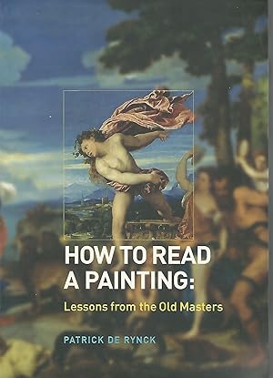 Seller image for How to Read a Painting: Lessons from the Old Masters for sale by Ocean State Book Company