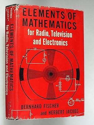 Elements of Mathematics for Radio, Television and Electronics