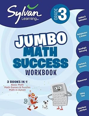 Seller image for 3rd Grade Jumbo Math Success Workbook: 3 Books in 1--Basic Math, Math Games and Puzzles, Math in Action; Activities, Exercises, and Tips to Help Catch . and Get Ahead (Sylvan Math Jumbo Workbooks) for sale by The Happy Book Stack