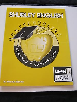 Seller image for Shurley English Level 1, Practice Booklet: Home Schooling Edition for sale by The Happy Book Stack