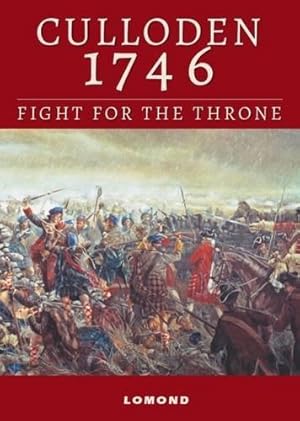 Bild des Verk�ufers f�r Culloden 1746: Fight for the Trone zum Verkauf von WeBuyBooks