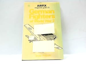 Bild des Verk�ufers f�r Airfix Magazine Guide 23 - German Fighters of World War 2. zum Verkauf von Antiquariat Ehbrecht - Preis inkl. MwSt.